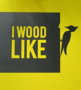 I Wood Like